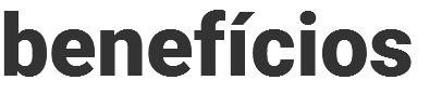 benefícios